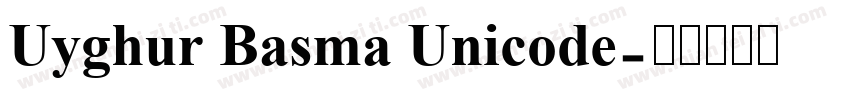 Uyghur Basma Unicode字体转换